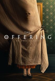 دانلود فیلم The Offering 2022 پیشکش 2022